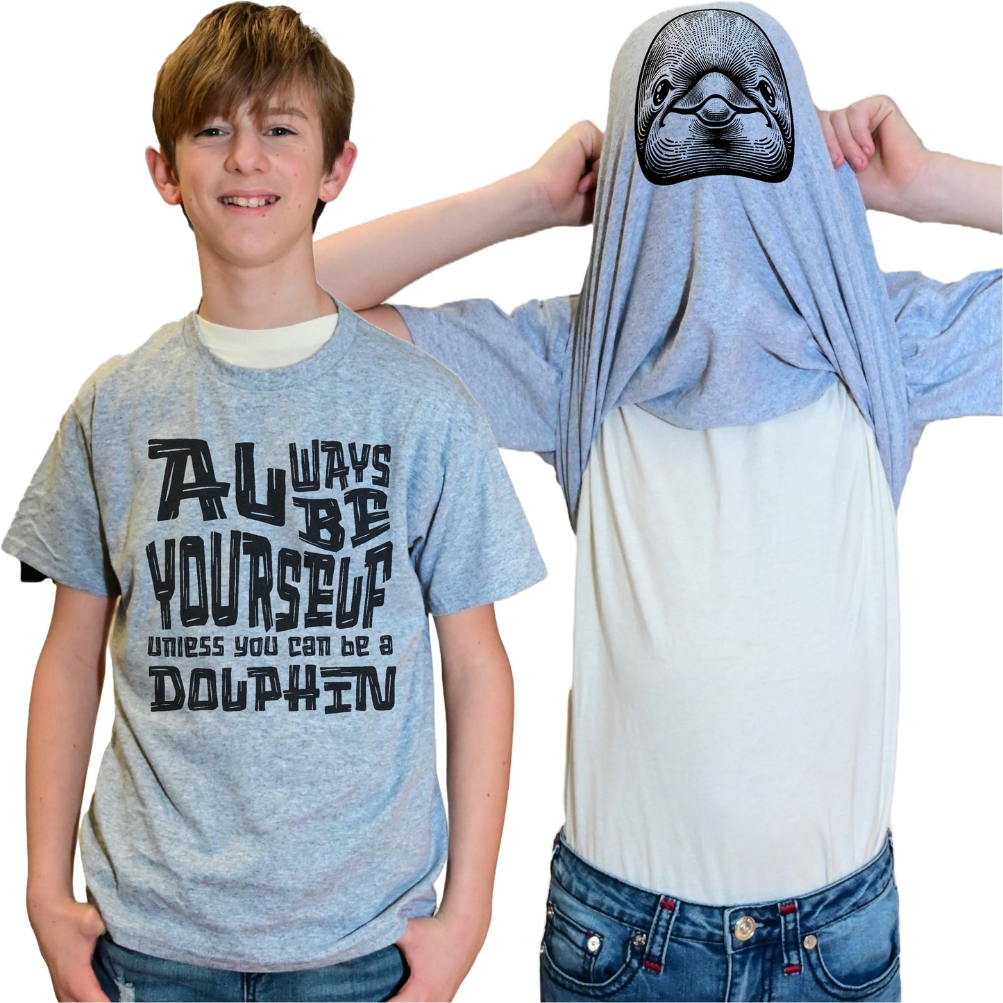 Always Be Yourself Unless You Can Be A Dolphin Flip Shirt - Funny Animal Face Flip Tee T-Shirt