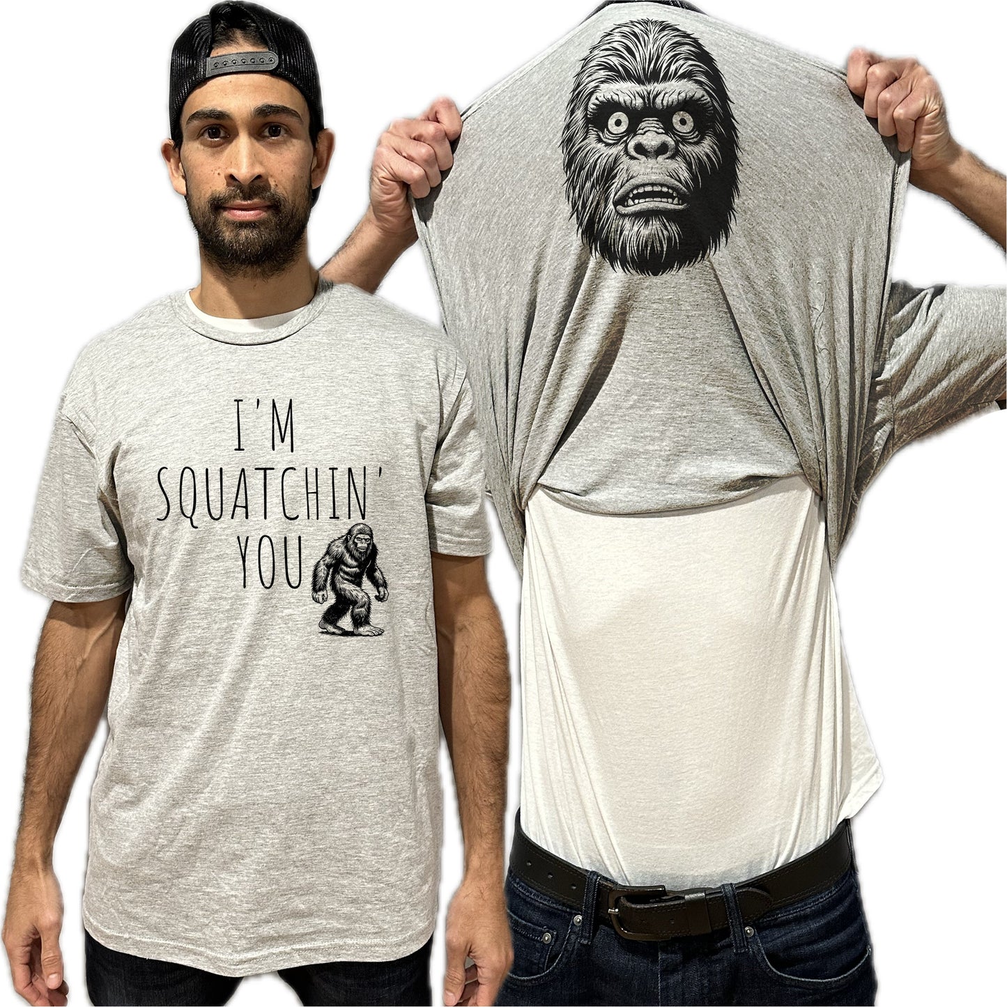 I'm Squatchin' You Sasquatch Flip Shirt - Funny Bigfoot T-Shirt