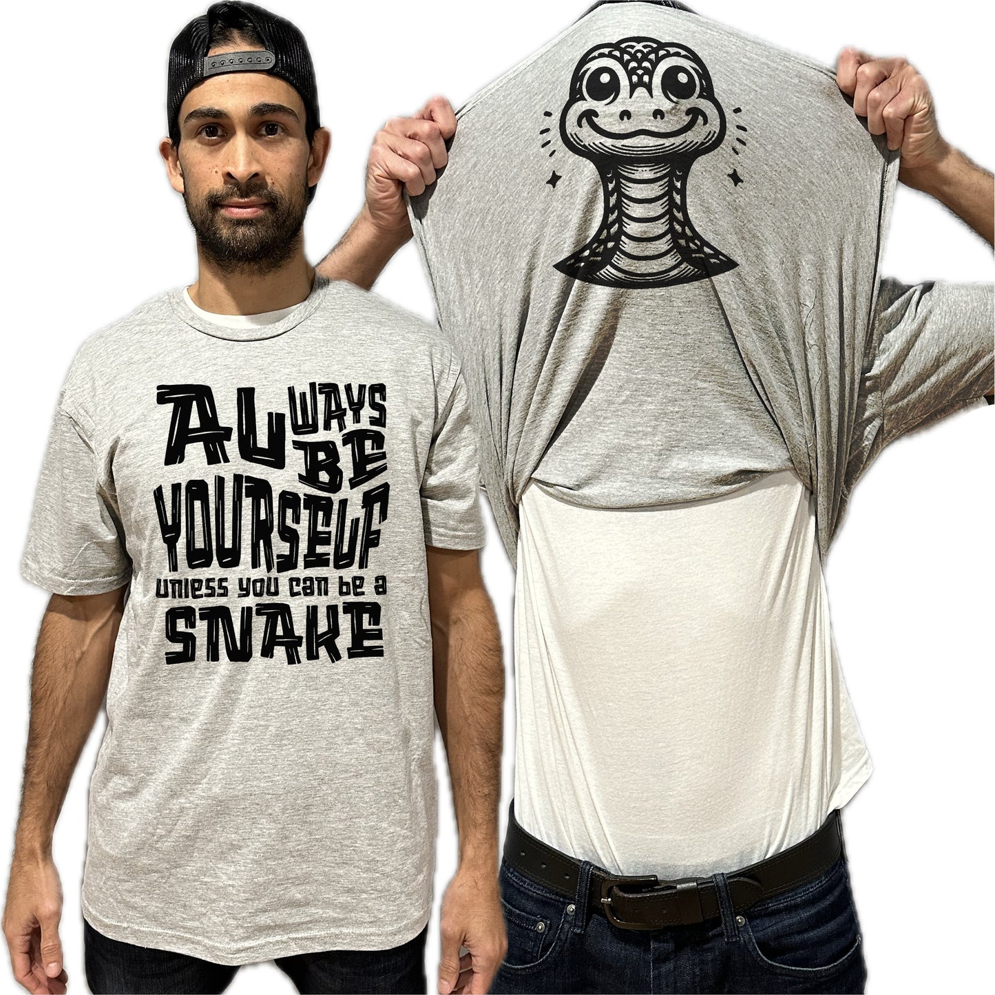 Always Be Yourself Unless You Can Be A Snake Flip Shirt - Funny Cobra Snake Face Flip Tee T-Shirt