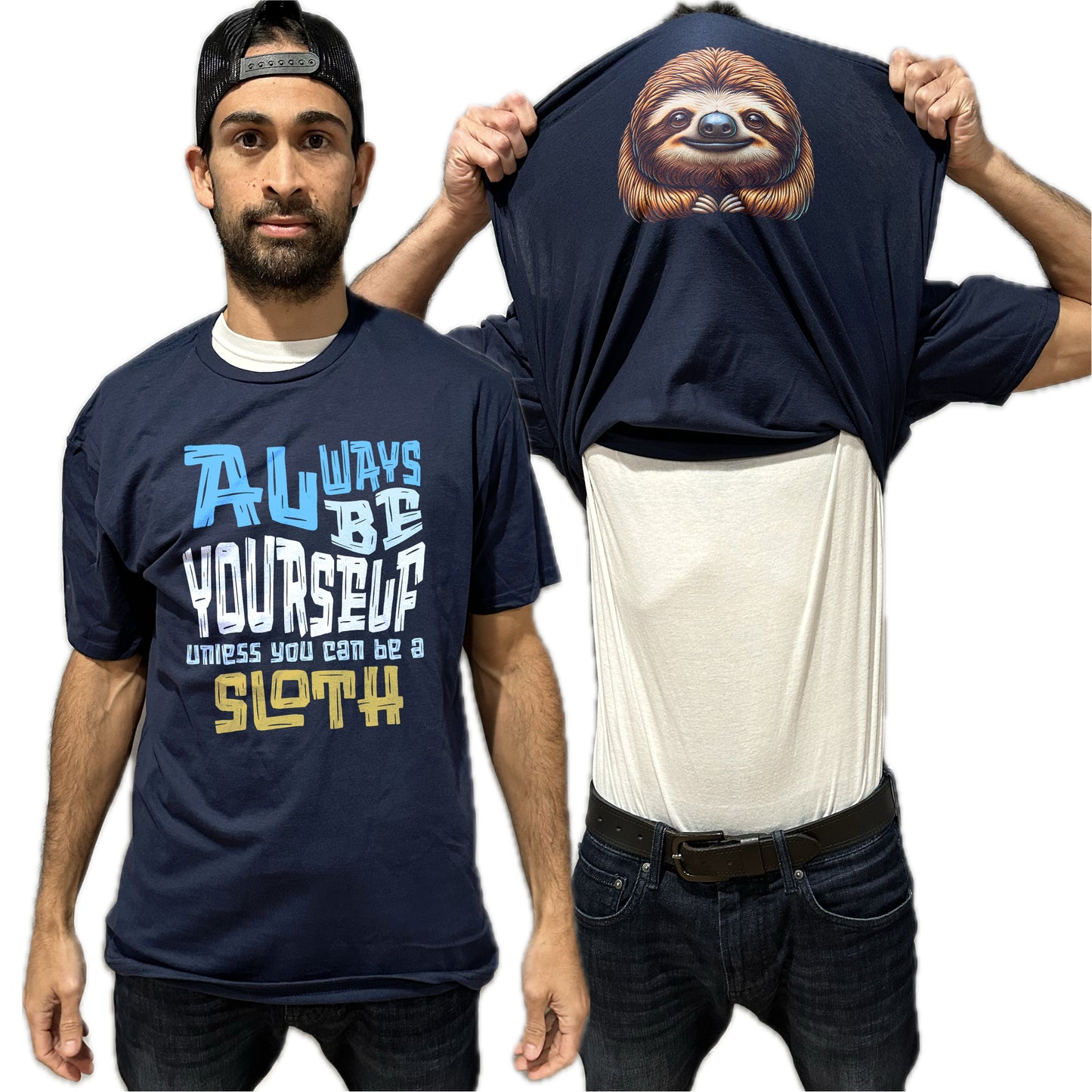 Always Be Yourself Unless You Can Be A Sloth Flip Shirt - Funny Sloth Face T-Shirt Flip Tee