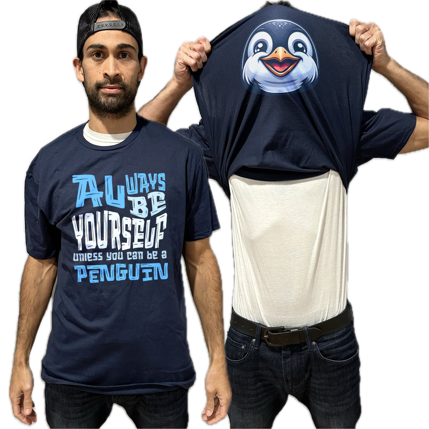 Always Be Yourself Unless You Can Be A Penguin Flip Shirt - Funny Penguin Face T-Shirt Flip Tee