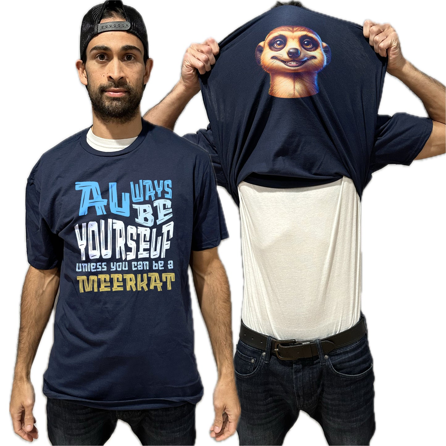 Always Be Yourself Unless You Can Be A Meerkat Flip Shirt - Funny Animal Face T-Shirt Flip Tee