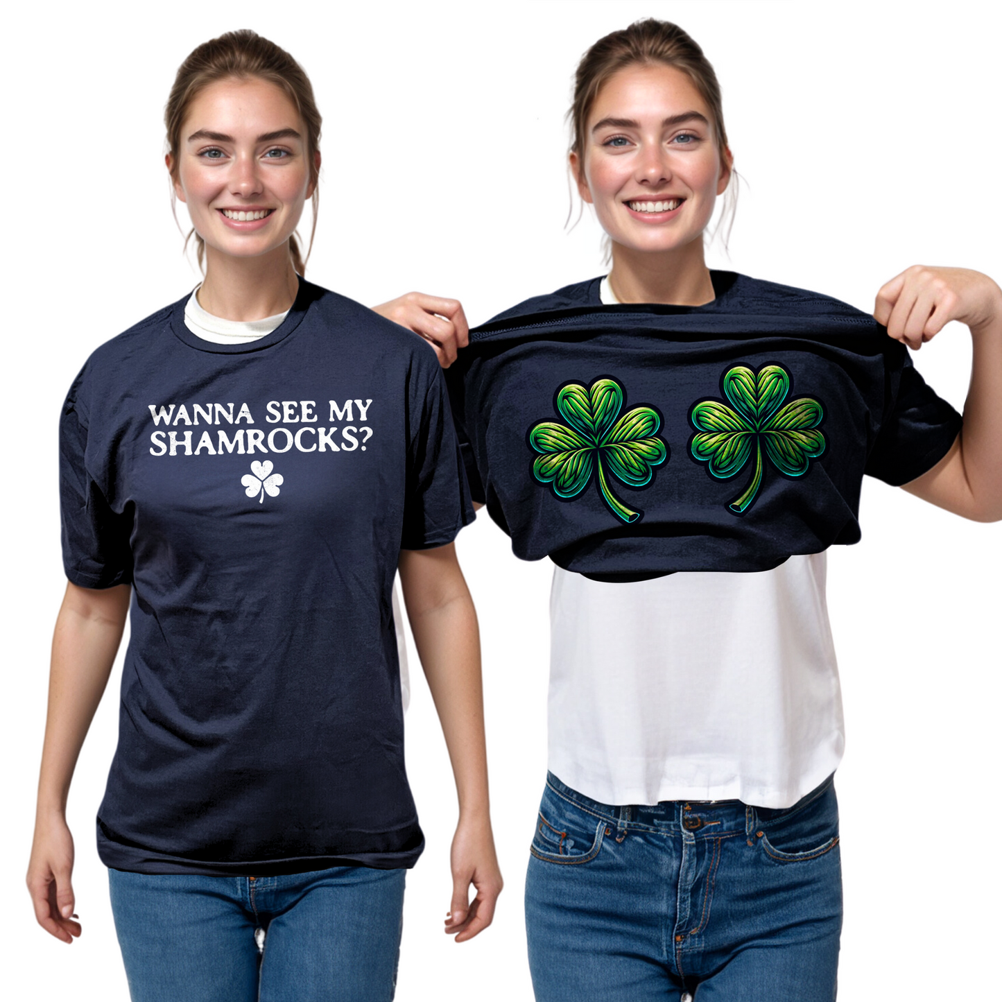 Wanna See My Shamrocks Flip Shirt - Funny St. Patrick's Day T-Shirt Flip Tee