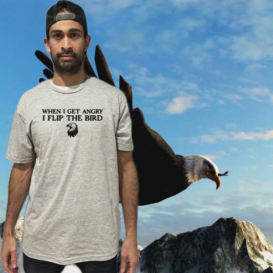 When I Get Angry I Flip The Bird Flip Shirt - Funny Bald Eagle T-Shirt