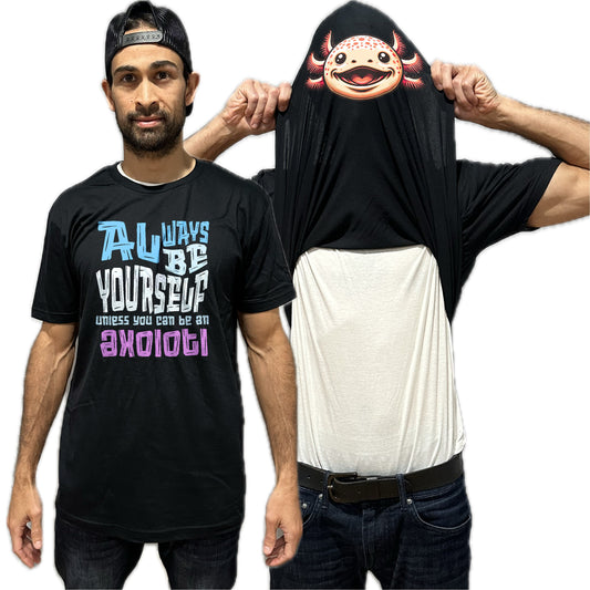 Always Be Yourself Unless You Can Be An Axolotl Flip Shirt - Funny Axolotl Face T-Shirt Flip Tee