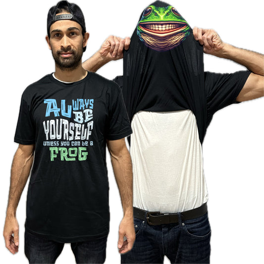 Always Be Yourself Unless You Can Be A Frog Flip Shirt - Funny Animal Face T-Shirt Flip Tee