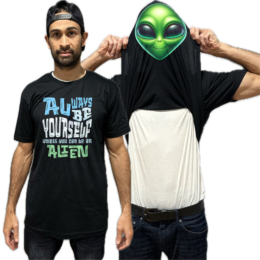 Always Be Yourself Unless You Can Be An Alien Flip Shirt - Funny Martian Face T-Shirt Flip Tee
