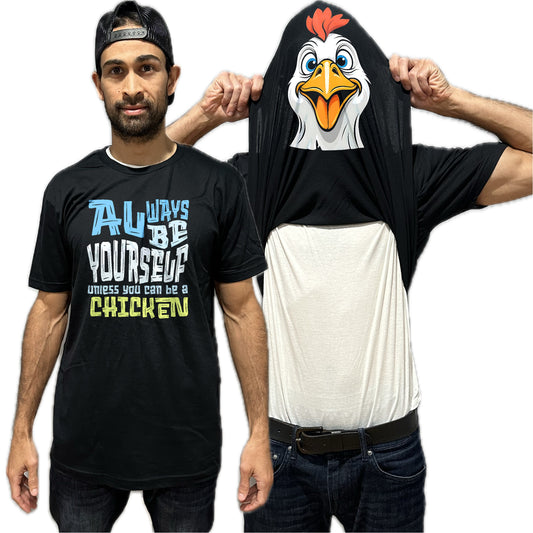 Always Be Yourself Unless You Can Be A Chicken Flip Shirt - Funny Chicken Face T-Shirt Flip Tee
