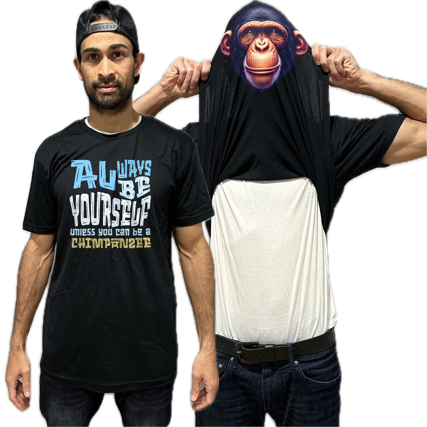 Always Be Yourself Unless You Can Be A Chimpanzee Flip Shirt - Funny Monkey Chimp Face T-Shirt Flip Tee
