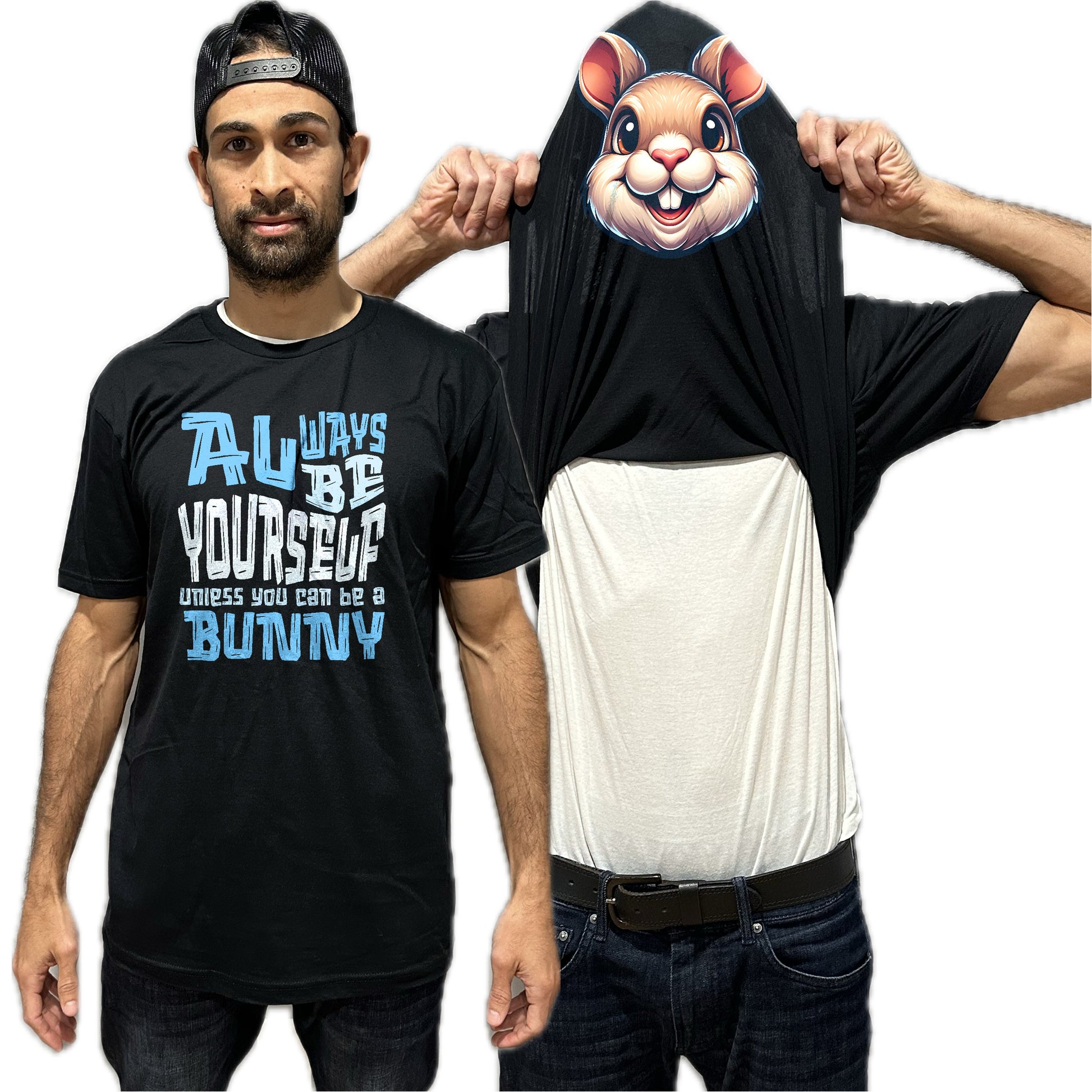 Always Be Yourself Unless You Can Be A Bunny Flip Shirt - Funny Rabbit Face T-Shirt Flip Tee