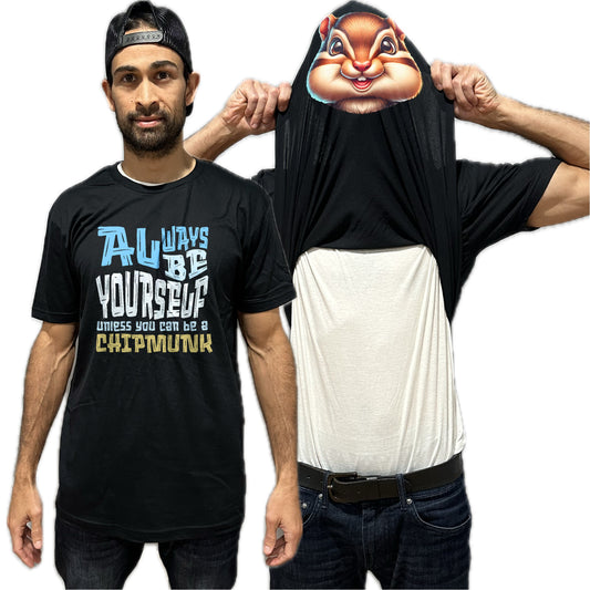Always Be Yourself Unless You Can Be A Chipmunk Flip Shirt - Funny Chipmunk Face T-Shirt Flip Tee