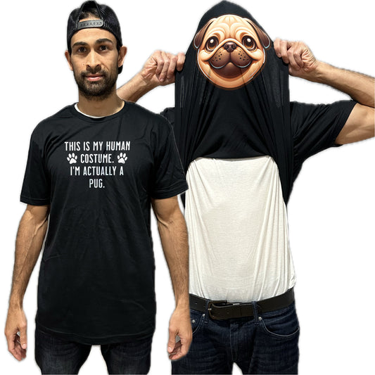 I'm Really A Pug Flip Shirt - Funny Dog Owner T-Shirt Flip Tee