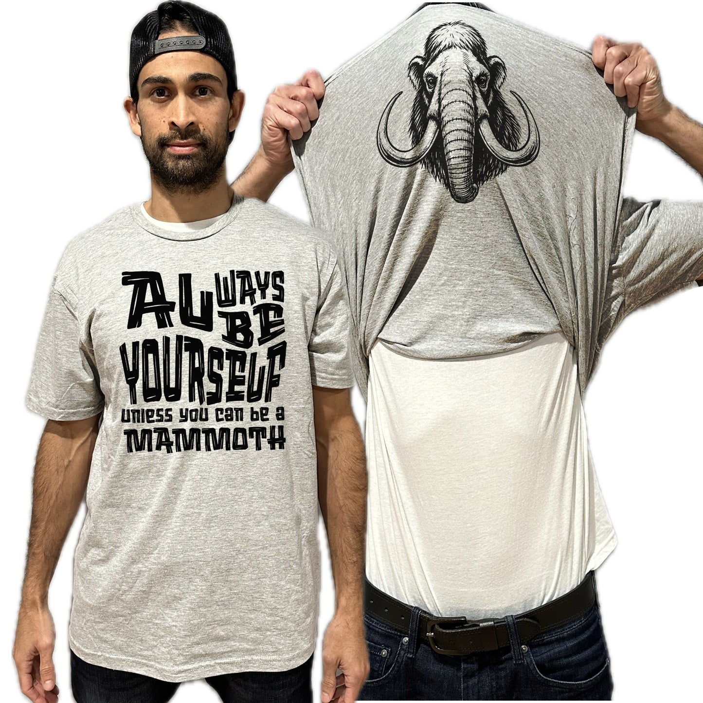 Always Be Yourself Unless You Can Be A Mammoth Funny Flip Shirt
