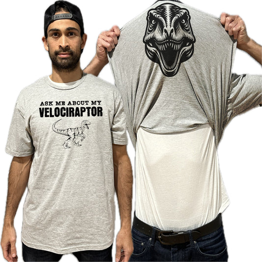 Ask Me About My Velociraptor Flip Shirt - Funny Dinosaur T-Shirt Flip Tee