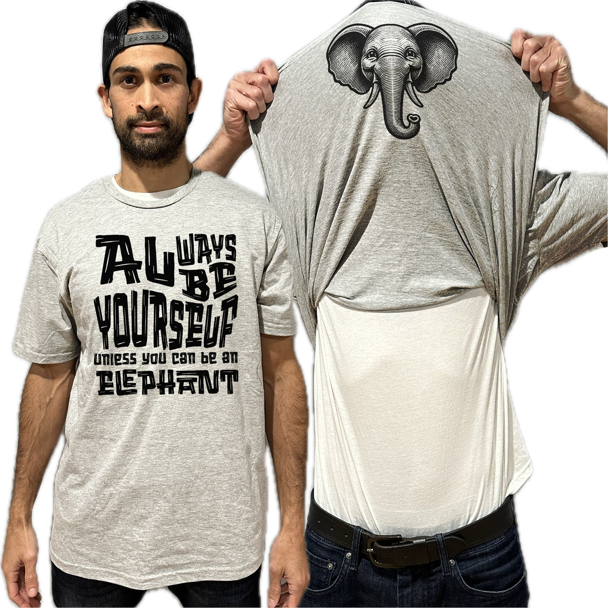 Always Be Yourself Unless You Can Be An Elephant Flip Shirt - Funny Elephant Face Flip Tee T-Shirt