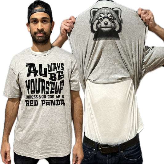 Always Be Yourself Unless You Can Be A Red Panda Flip Shirt - Funny Animal Face Flip Tee T-Shirt