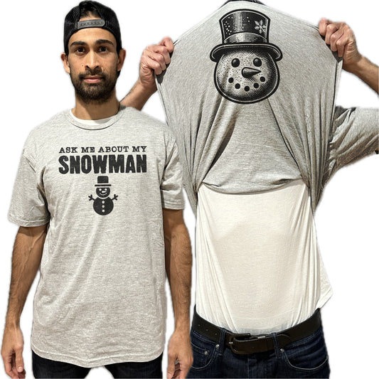 Ask Me About My Snowman Flip Shirt - Funny Snowman T-Shirt - Adult and Youth Sizes