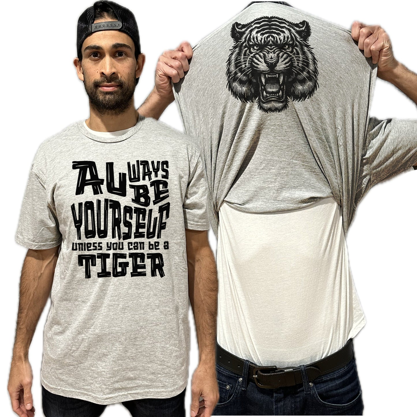 Always Be Yourself Unless You Can Be A Tiger Funny Flip Shirt
