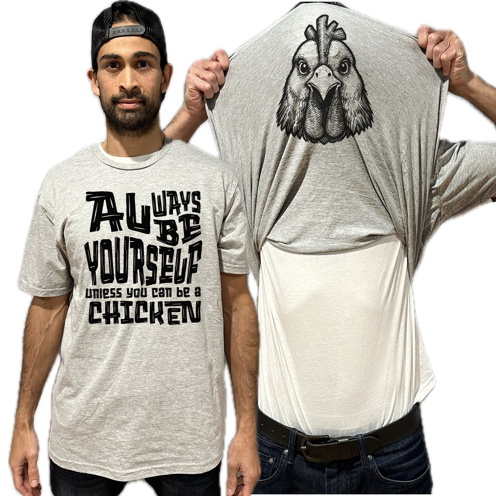 Always Be Yourself Unless You Can Be A Chicken Funny Flip Shirt