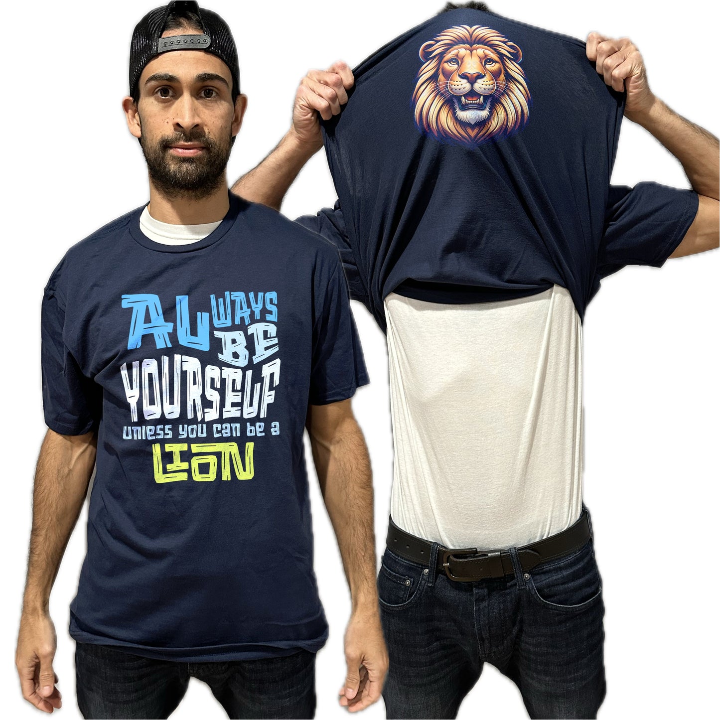 Always Be Yourself Unless You Can Be A Lion Flip Shirt - Funny Lion Face T-Shirt Flip Tee